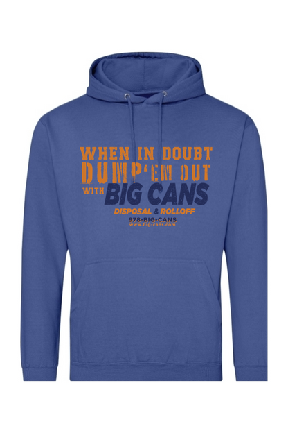 Big Cans, Dump 'em Out  - Midweight Hoodie - Unisex