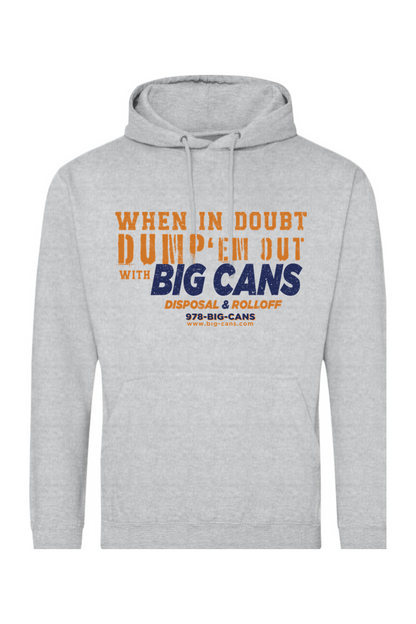 Big Cans, Dump 'em Out  - Midweight Hoodie - Unisex