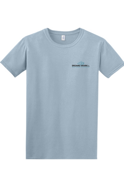 Dreams Work Co. Softstyle T-Shirt