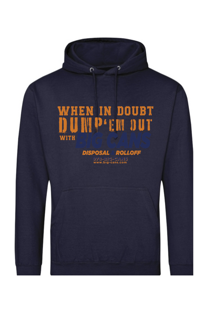 Big Cans, Dump 'em Out  - Midweight Hoodie - Unisex