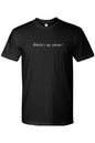 Where's My Phone 100% Cotton T-Shirt - Mens/Unisex