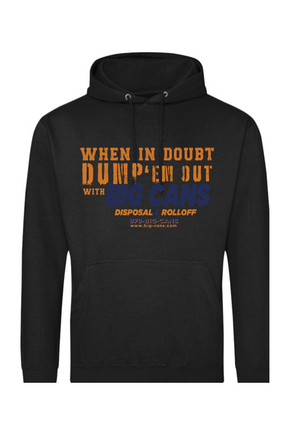 Big Cans, Dump 'em Out  - Midweight Hoodie - Unisex