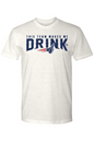 New England This Team Makes Me Drink 100% Cotton T-Shirt - Men's