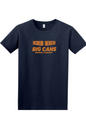 Big Cans Go Big or Go Home Relaxed Fit 100% Cotton T-Shirt - Unisex