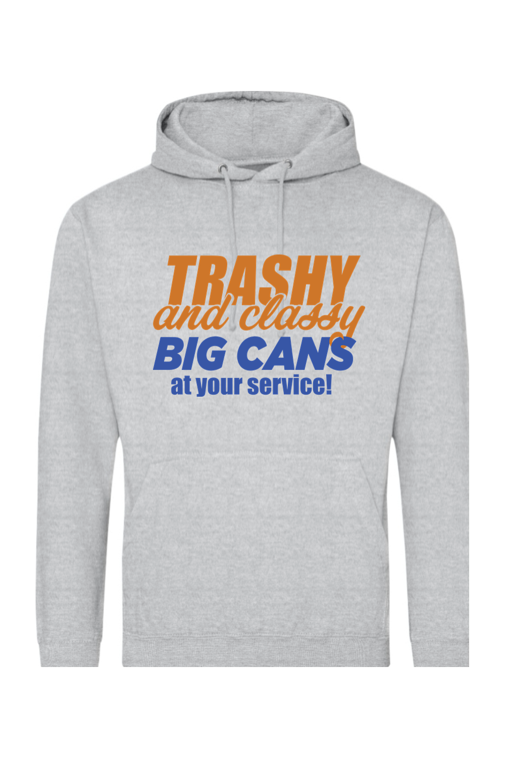 Trashy and Classy-Big Cans - Midweight Hoodie - Unisex