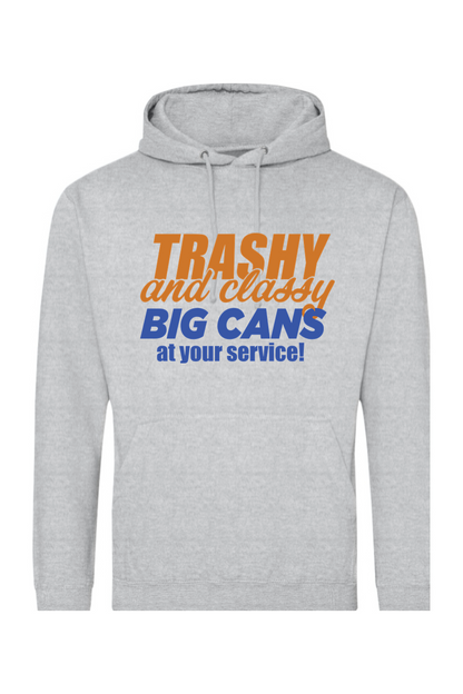 Trashy and Classy-Big Cans - Midweight Hoodie - Unisex