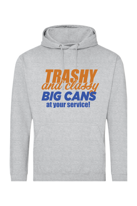 Trashy and Classy-Big Cans - Midweight Hoodie - Unisex