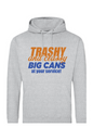 Trashy and Classy-Big Cans - Midweight Hoodie - Unisex